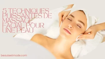 5 Techniques Puissantes de Massage Facial pour une Peau